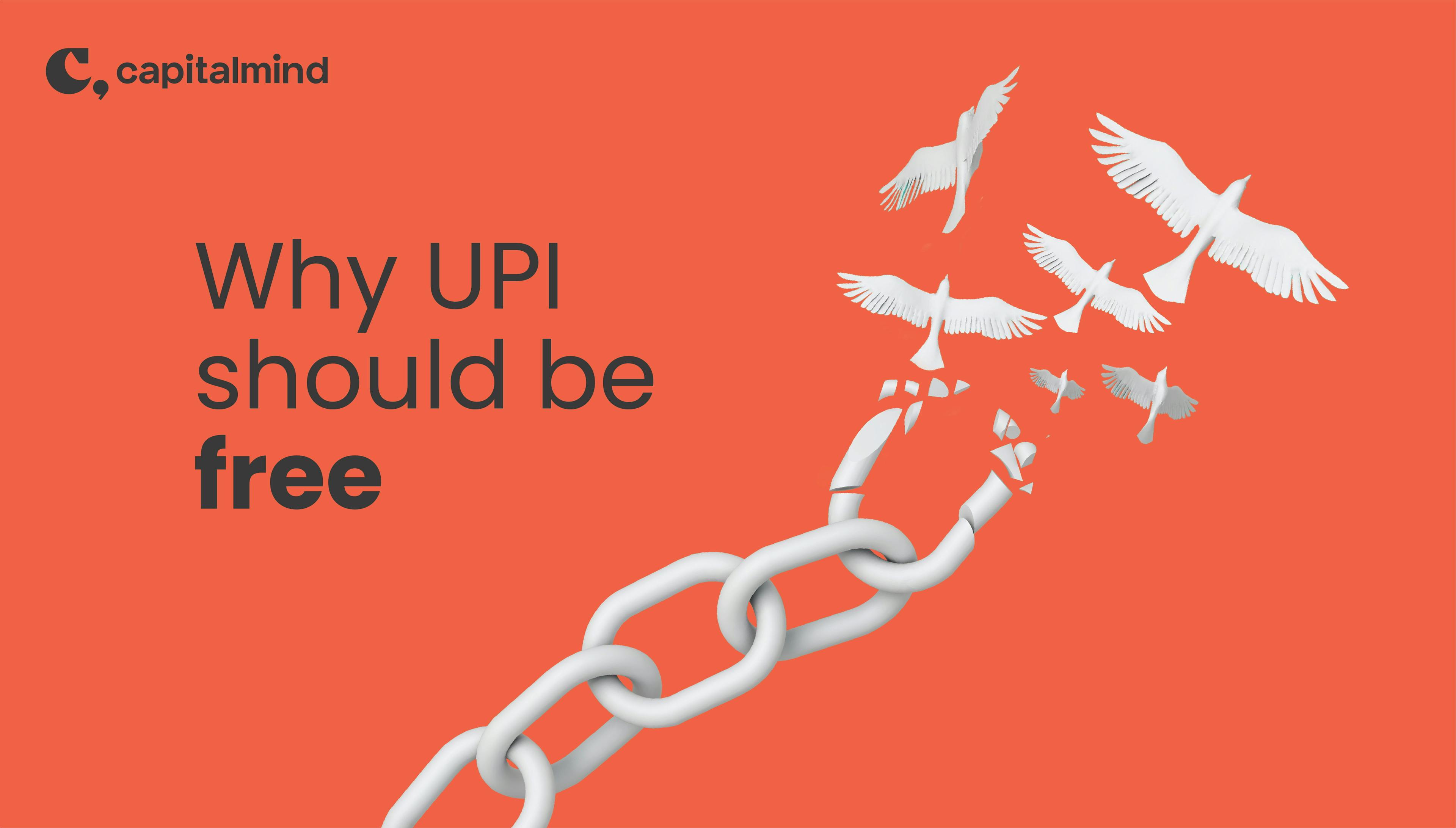 UPI should be free