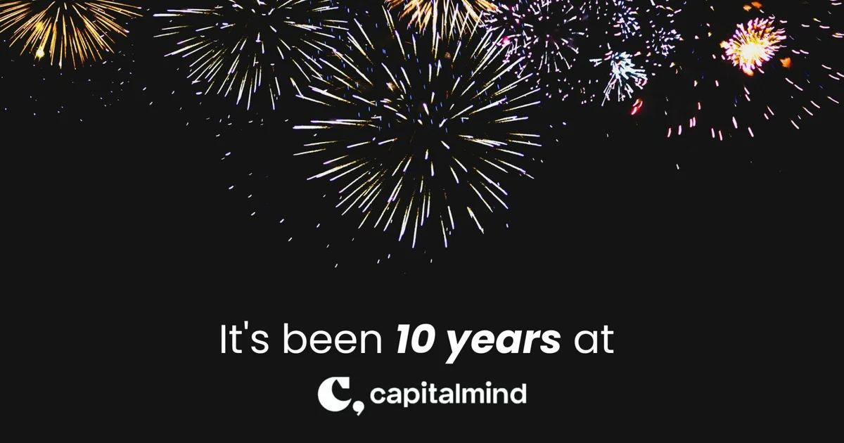 It's been 10 years at Capitalmind!