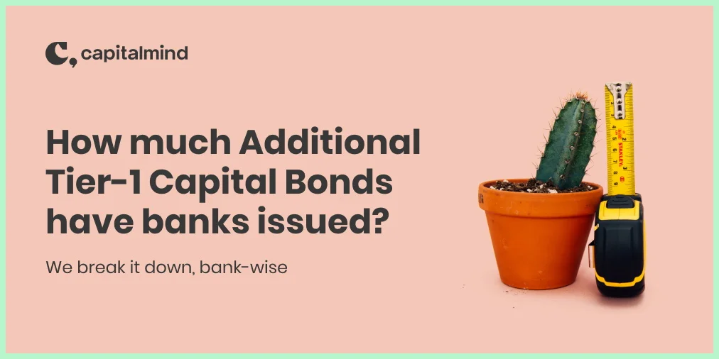 Bank Wise: How Many Additional Tier 1 Capital Bonds Have Been Issued?