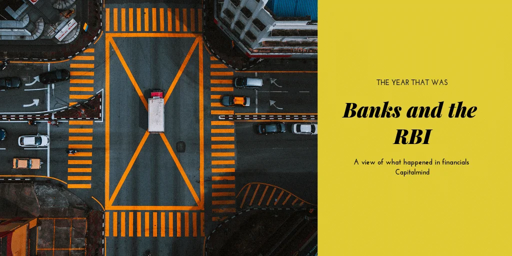 The Year That Was: Banks and RBI