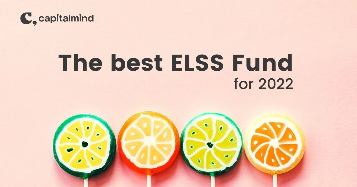 The best ELSS Mutual Fund in 2022