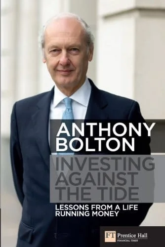 Book Review: Investing Against the Tide: Lessons From a Life Running Money