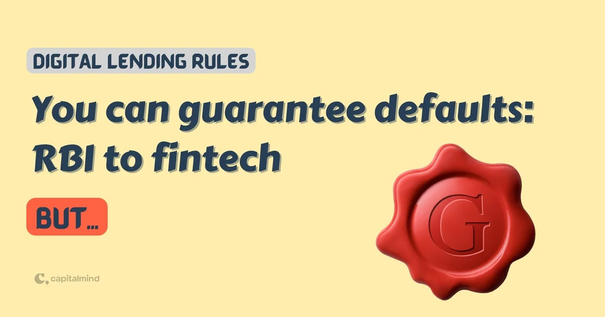 RBI's New Digital Lending Rules that allow Loss Guarantees by Startups