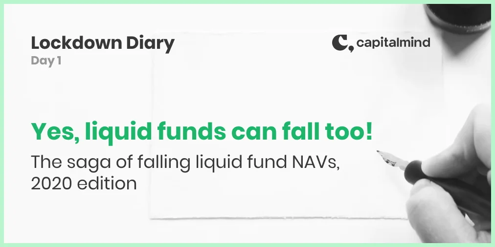 Lockdown Day 1: Why have Liquid Funds Lost Money?