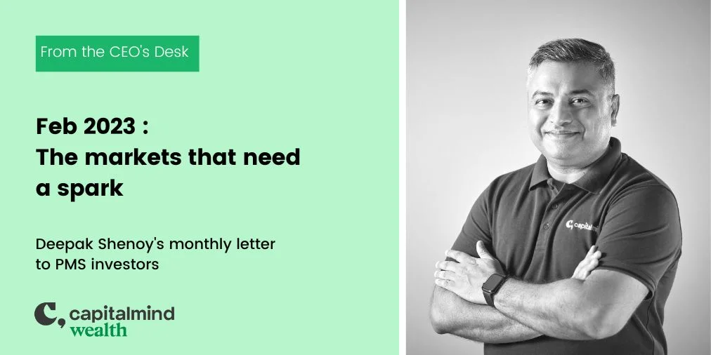 Wealth Letter Feb 2023: The markets that need a spark