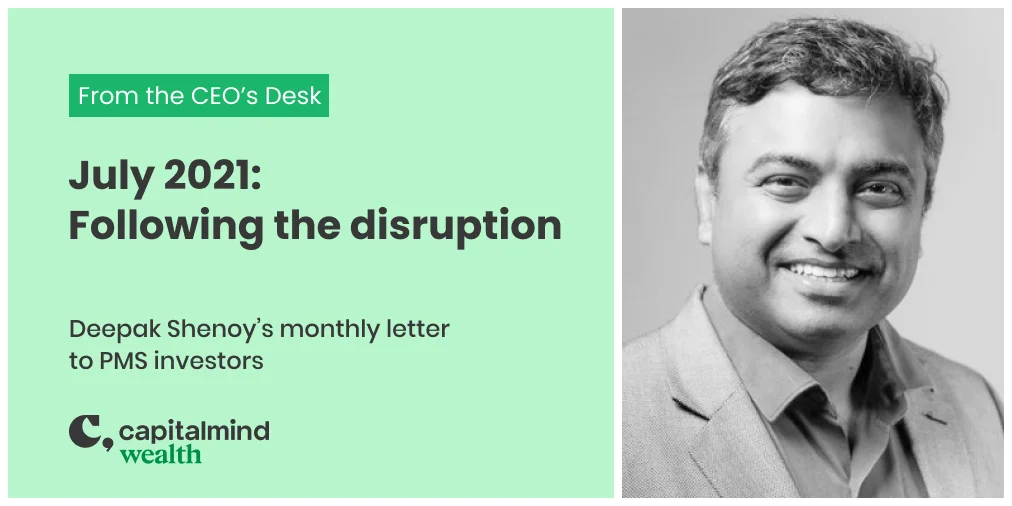 Wealth Letter July 2021: Following the Disruption