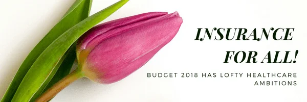 Budget 2018: Free Healthcare for the Poor