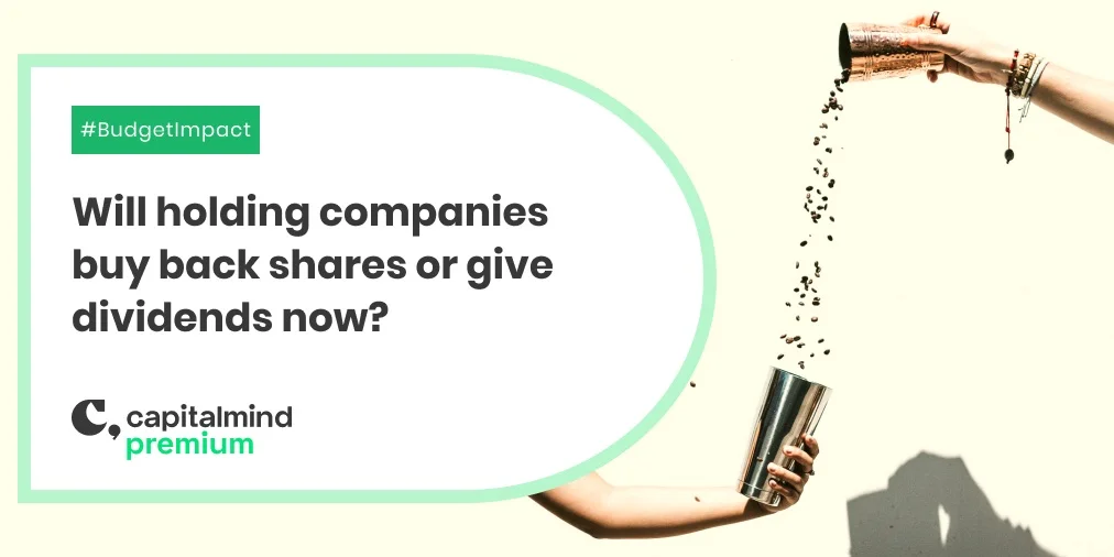Will Holding Companies Buy Back Shares or Give Dividends Now?