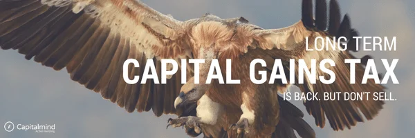 Long Term Capital Gains Tax is Back in Budget 2018