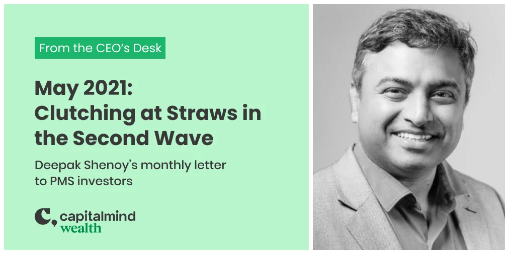 Wealth Letter May 2021: Clutching at Straws in the Second Wave