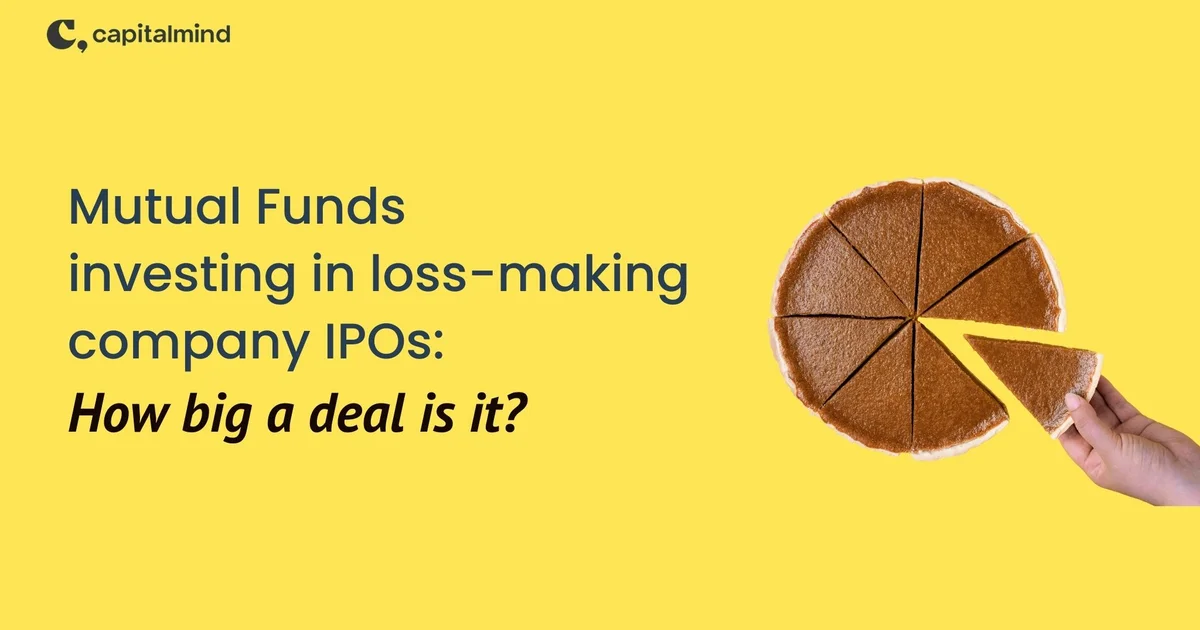 Mutual Funds investing In loss-making company IPOs: Is it a big deal?