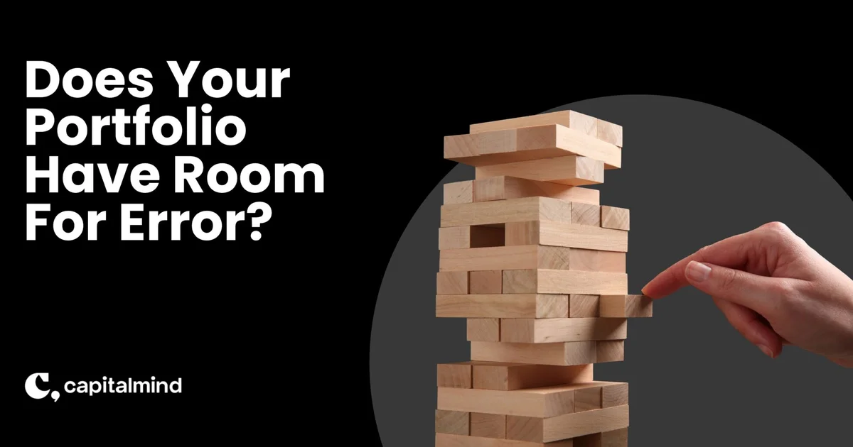 Does Your Retirement Portfolio Have Room for Error?