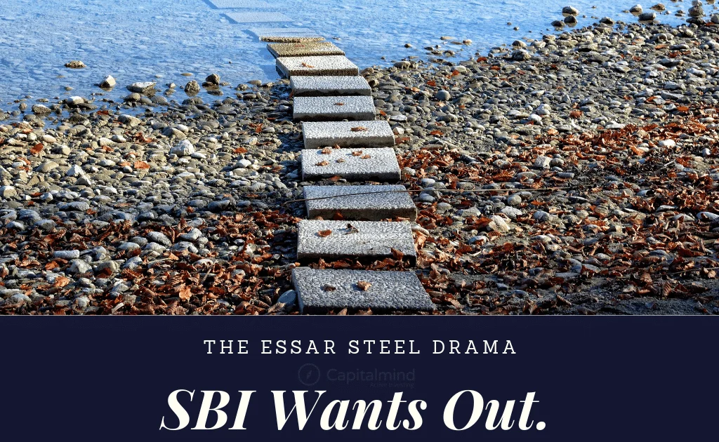 Opinion: Why Is SBI Selling the Essar Steel Debt, One Day Before A Court Decision On The Resolution?