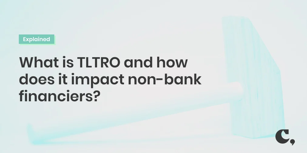 What is a TLTRO and Why Does It Impact Non Banking Financiers?
