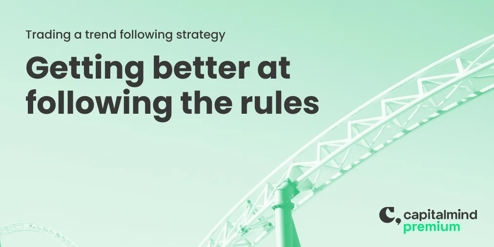 Trading a trend following strategy | Getting better at following the rules