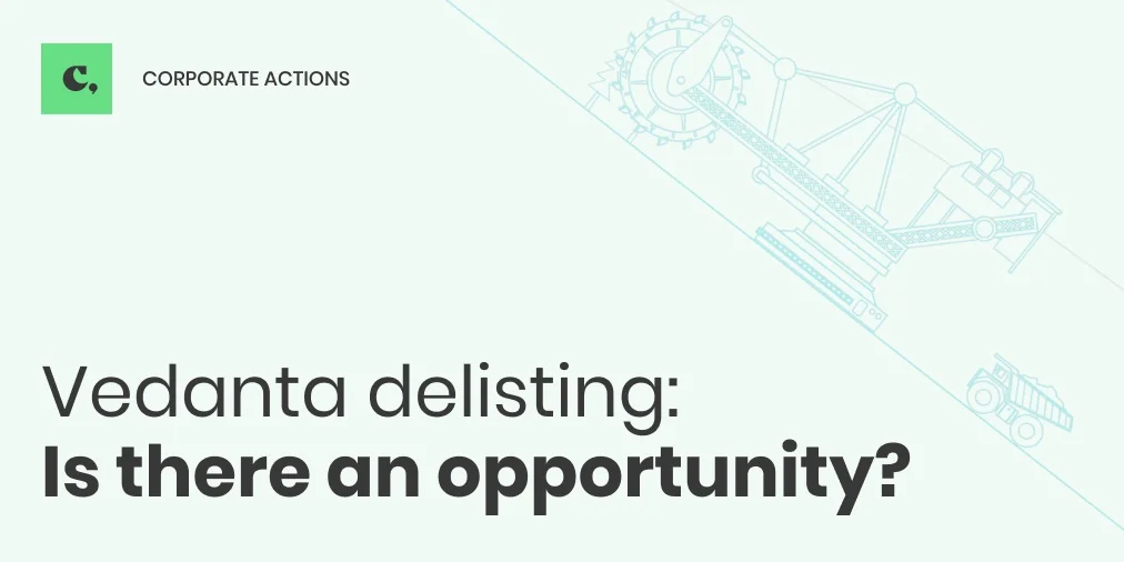 Vedanta Delisting - Is there an opportunity?