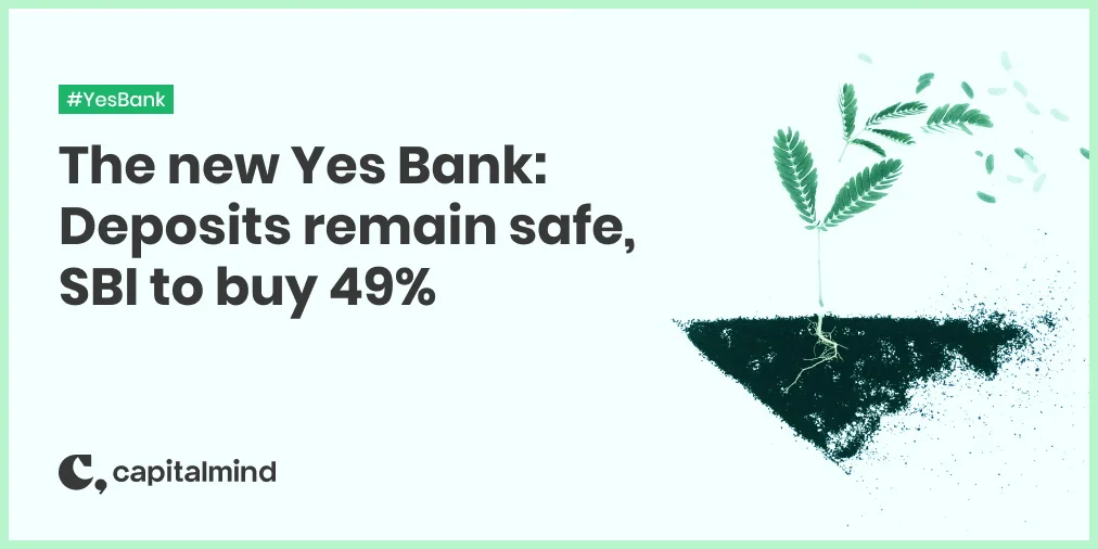 Yes Bank Deposits are Safe: SBI To Take 49% Equity