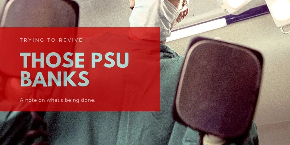 The FinMin Wants Energy in PSU Banks, And Makes One More Attempt To Get It
