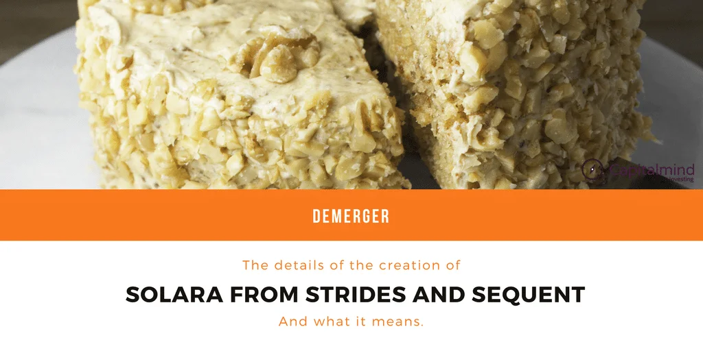 Strides and Sequent Scientific Demerger into Solara : What is in it?
