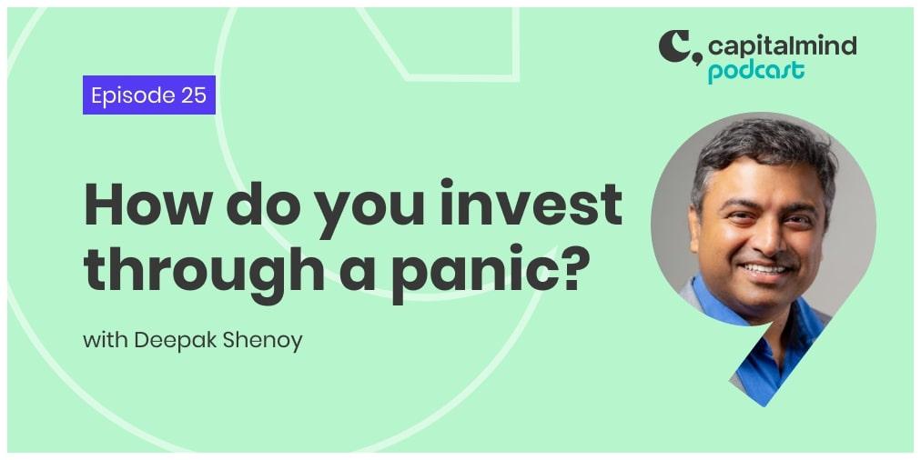 Podcast EP 25 - How do you invest through a panic?