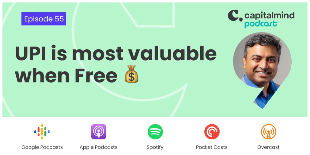 Podcast: UPI is most valuable when free