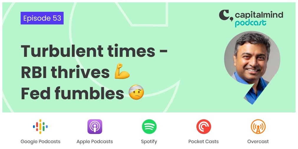 Podcast: Turbulent times - RBI thrives, Fed fumbles