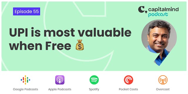Podcast: UPI is most valuable when free