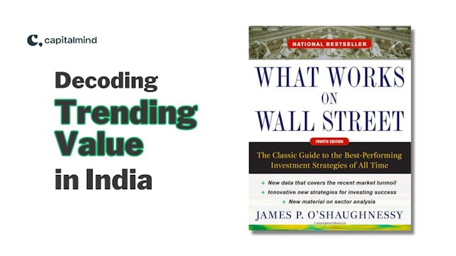 Decoding 'Trending Value' in India: Insights from the investing classic 'What works on Wall Street'
