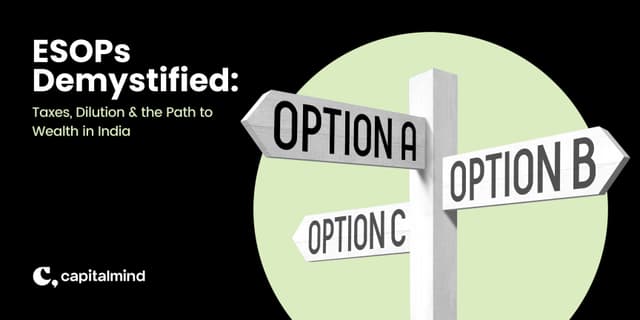 ESOPs Demystified : Taxes, Dilution & the Path to Wealth in India